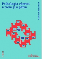 Psihologia varstei a treia si a patra