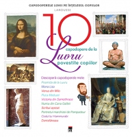 Cele 10 capodopere de la Luvru povestite copiilor