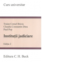 Institutii judiciare. Editia 2