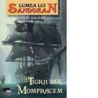Lumea lui Sandokan - Tigrii din Mompracem