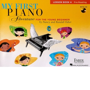 My First Piano Adventure for the Young Beginner. Lesson Book A: Pre-Reading, with CD and Online Audio