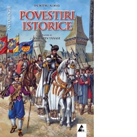 Povestiri istorice - Antologie, volumul II