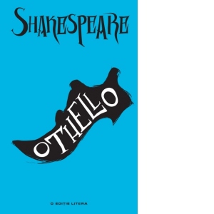 Othello. O editie Litera