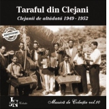 Taraful din Clejani - Clejanii de altadata 1949-1952 (Muzica de Colectie vol. 10)