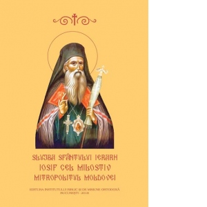 Slujba Sfantului Ierarh Iosif cel Milostiv, Mitropolitul Moldovei