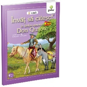Invat sa citesc in limba spaniola - Don Quijote (Nivelul 1)