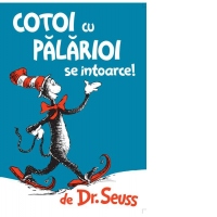 Cotoi cu palarioi se intoarce