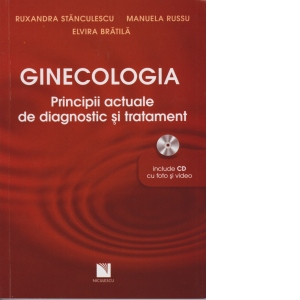 Ginecologia. Principii actuale de diagnostic se tratament (include CD cu foto si video)
