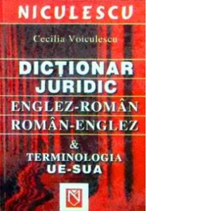 Dictionar juridic englez-roman / roman-englez si terminologia UE-SUA (editie de buzunar)
