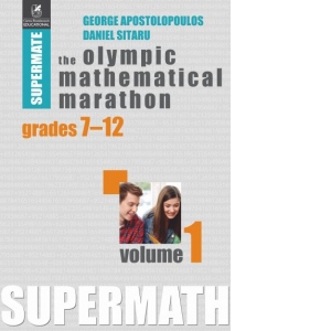 The Olympic Mathematical Marathon. Grades 7-12. Volume 1