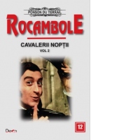 Rocambole: Cavalerii noptii (vol.2)