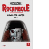 Rocambole: Cavalerii noptii (vol.3)