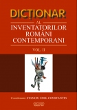 Dictionar al inventatorilor romani contemporani (volumul II)