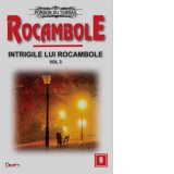 Rocambole - Intrigile lui Rocambole ( vol.3)