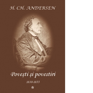 Povesti si povestiri 1830-1855 (volumul I)