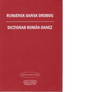 Rumaensk-dansk ordbog. Dictionar roman-danez
