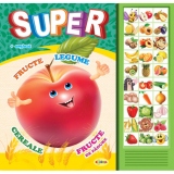 Carte cu sunete - Super fructe, legume, cereale, fructe de padure (romana + engleza)