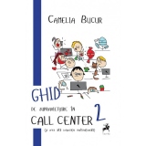 Ghid de supravietuire in call center (si orice alta corporatie multinationala) (vol.2)