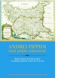 Andrei Pippidi, mai putin cunoscut. Studii adunate de fostii sai elevi cu prilejul implinirii varstei de 70 de ani