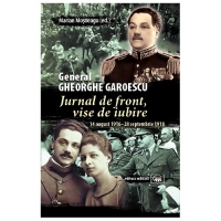 Jurnal de front, vise de iubire (14 august 1916-28 septembrie 1918)