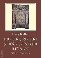 Mituri, rituri si intelepciuni iudaice. Privire etnologica