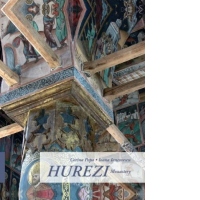 Hurezi Monastery - Manastirea Hurezi
