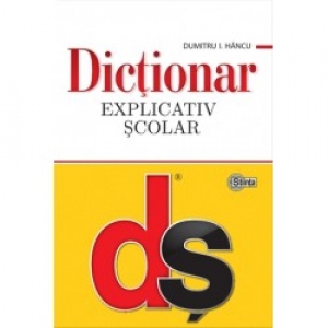 Dictionar explicativ scolar. Editia a IV-a, actualizata