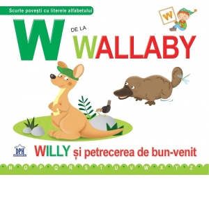 W de la Wallaby. Wiily si petrecerea de bun venit - Necartonata