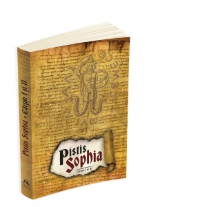 Vezi detalii pentru Pistis Sophia - Cartile I si II