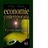 Economie contemporana. Ce este tranzitia?