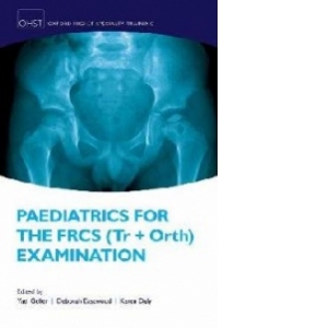 Paediatrics for the FRCS (Tr + Orth) Examination