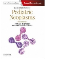 Diagnostic Pathology: Pediatric Neoplasms