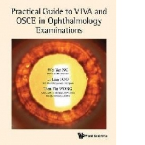 Practical Guide To Viva And Osce In Ophthalmology Examinatio