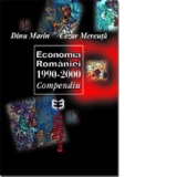 Economia Rom&#226;niei 1990-2000. Compendiu