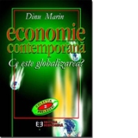 Economie contemporan&#259;. Ce este globalizarea?