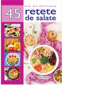 45 retete de salate