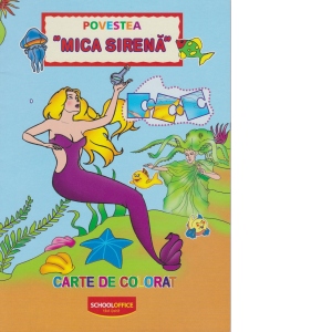 Povestea Mica Sirena (Carte de colorat)