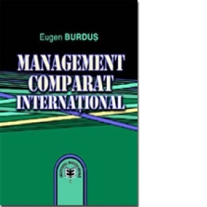 Management comparat international (editia a doua)