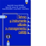 Tehnici şi instrumente utilizate managementul calităţii