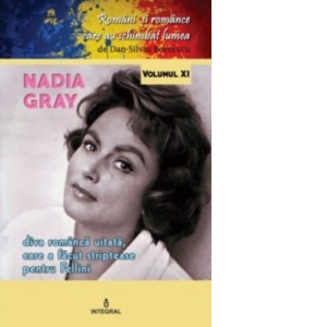 Nadia Gray. Diva romanca uitata care a facut striptease pentru Fellini (vol. 11)