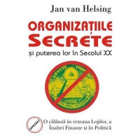 Organizatiile secrete si puterea lor in secolul XX