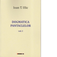 Dogmatica pantaclelor. Vol 1