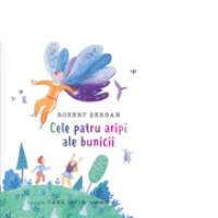 Cele patru aripi ale bunicii