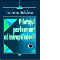 Pilotajul performant al întreprinderii
