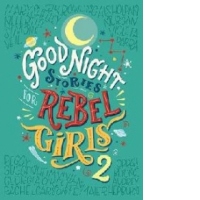 Good Night Stories For Rebel Girls 2