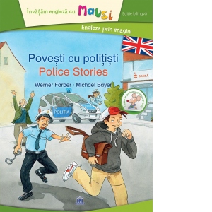 Povesti cu politisti / Police stories. Engleza prin imagini (editie bilingva)