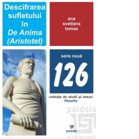 Descifrarea sufletului in De Anima (Aristotel)