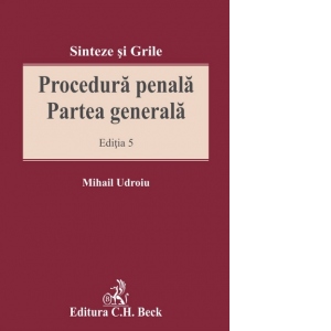 Procedura penala. Partea generala. Editia 5