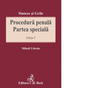 Procedura penala. Partea speciala. Editia 5