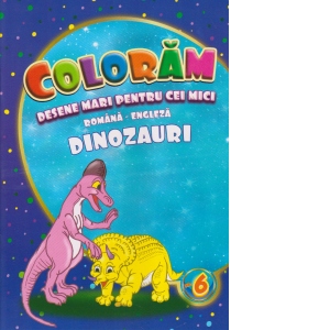 Coloram desene mari pentru cei mici (romana-engleza). Dinozauri